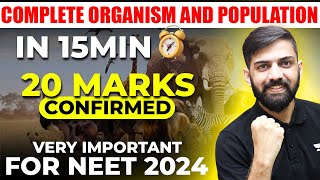 Organism and Population Class 12 One Shot  15 minutes Series 20 marks guaranteed  NEET 2024 [upl. by Tarrance]