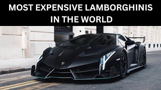 The 10 most expensive Lamborghinis in the world [upl. by Sral]