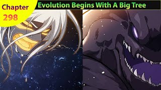 Evolution Begins With A Big Tree Chapter 298 [upl. by Dulcinea]