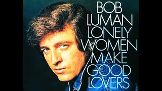 Bob Luman quotLonely Women Make Good Loversquot [upl. by Karlen]