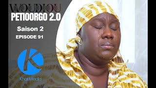 Série  Woudiou Peetiorgo 20 saison 2 Episode 91 [upl. by Mir]