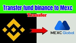 Transfer Funds from Binance to MEXC Global  Transfer USDT from Binance to Mexc global [upl. by Ahsiekit]