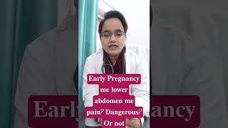 Early Pregnancy मे Lower Abdomen मे pain होना normol है या dangerousshorrfeedshortyoutube video [upl. by Nirehs]