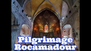 Pilgrimage Rocamadour  Travel France  santuary of Rocamadour [upl. by Nordine]