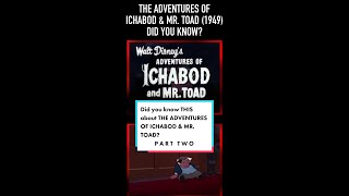 Did you know THIS about THE ADVENTURES OF ICHABOD amp MR TOAD 1949 Part Two [upl. by Bascomb]