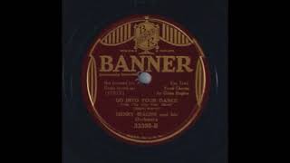 Go Into Your Dance by Henry Biagini and His Orchestra 1935 [upl. by Vowel]