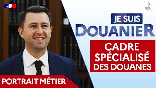 JeSuisDouanier  Yann cadre spécialisé des douanes [upl. by Crespi]