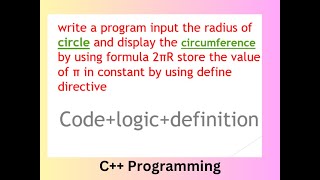 Calculating the Circumference of a Circle in C  Define Directive for Constants [upl. by Dolli626]