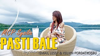 MCP SYSILIA  PASTI BALE Official Music Video Lagu Ambon Terbaru [upl. by Panayiotis105]