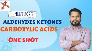 aldehydes ketones and carboxylic acids ONE SHOT NEET 2025 [upl. by Meeharbi]