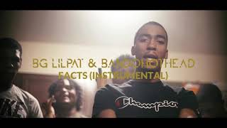 BG Lil Pat amp Bando Hothead  Facts Instrumental reprod MrZushi [upl. by Crudden]