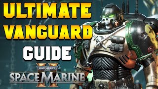 ULTIMATE VANGUARD INSTIGATOR Build amp PvE Guide for Space Marine 2 [upl. by Anifesoj]