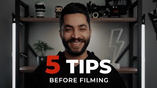 5 TIPS BEFORE FILMING [upl. by Yuzik]