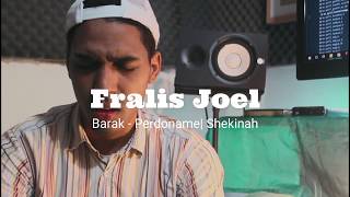 BARAK  Perdoname  Shekinah Fralis Joel Cover [upl. by Kcinomod]