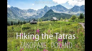 Hiking the Tatras  Zakopane Poland [upl. by Leifer78]