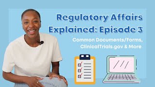 Regulatory Affairs Explained Series Episode 3  Common Documents Forms ClinicalTrialsgov amp More [upl. by Cazzie59]