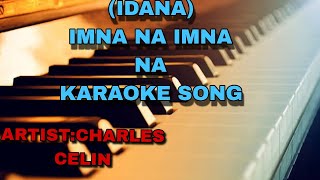 IDANA IMNA NA IMNA NA karaoke song [upl. by Atikal507]