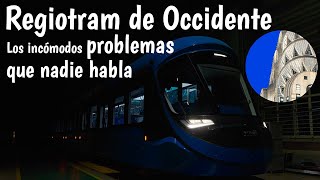 Regiotram de Occidente Los incómodos problemas de los que nadie habla [upl. by Auhoj]