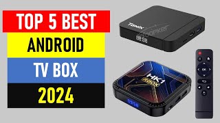 Top 5 Best Android TV Box in 2024  Best TV Box 2024 [upl. by Chrissy]