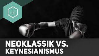 Neoklassik vs Keynesianismus [upl. by Blancha726]