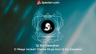 O Pilaga Venkati Dance Style Mix Dj Sk Keonjhar Link In Description 👇👇👇 [upl. by Zzabahs646]