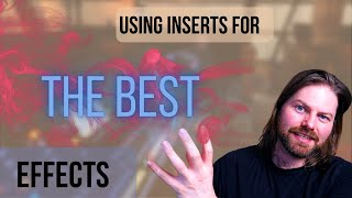 Unlock The Best Effects Using Inserts On A Mixer [upl. by Caesar]