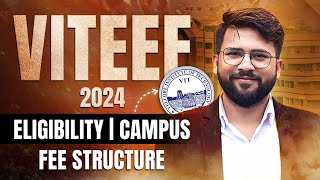 VITEEE 2024  Mode of Admission  Fees  VIT Campus Vellore Chennai Bhopal amp AP  Placements [upl. by Netloc]