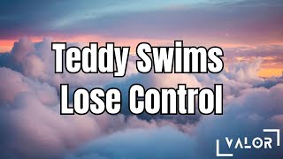 Teddy Swims  Lose Control lyrics [upl. by Htyderem]