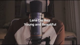 Lana Del Rey  Young and Beautiful Cover [upl. by Letty731]