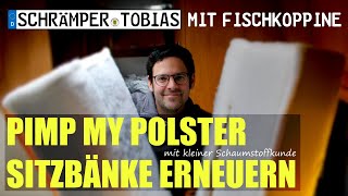 Schrämper Tobias Austausch Sitzbankpolster mit Tipps für Materialauswahl und Wäsche der Bezüge [upl. by Ignacio]