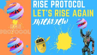 RISE PROTOCOL  LETS RISE AGAIN   INTERVIEW [upl. by Nepean]