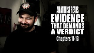 Chapters 1113  An Atheist Reads Evidence That Demands a Verdict [upl. by Anerb792]