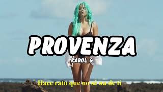 KAROL G  PROVENZA Letra  Lyrics [upl. by Siuqaj]