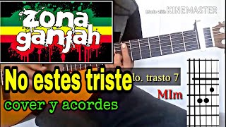 Zona Ganjah  No estes triste cover acordes pa guitarra acustica [upl. by Nocam]