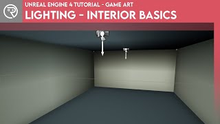 Unreal Engine 4 Tutorial  Lighting  Interior Basics [upl. by Fredia33]