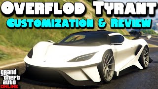 Overflod Tyrant Customization amp Review  GTA Online [upl. by Nosydam]