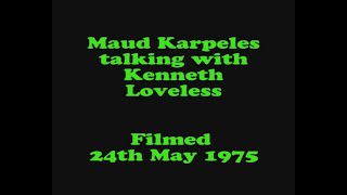 Morris Ring Archive Film 11 Maud Karpeles talking to Kenneth Loveless 1975 [upl. by Ahsimet973]