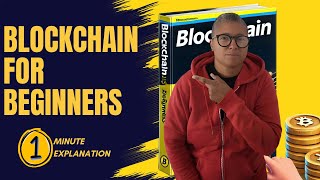 What is Blockchain For Beginners 2024  1 Minute Explanation [upl. by Anej]