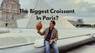 How to buy the biggest Croissant in Paris [upl. by Pardo184]