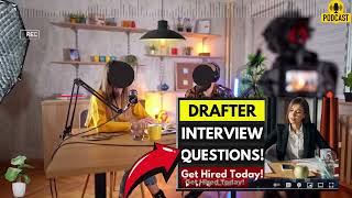 Drafter Interview Questions and Answers  How To Answer Drafter Interview Questions [upl. by Nadeau]