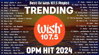 NonStop Best Of Wish 1075 Song Playlist 2024  Sining Maybe This Time Museo Palagi [upl. by Alekim]