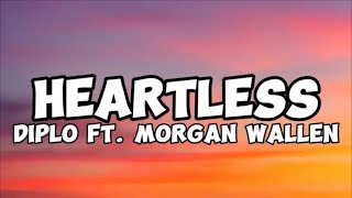 Diplo  Heartless Lyrics ft Morgan Wallen [upl. by Marras]