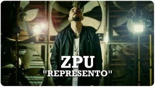 ZPU  Represento Video oficial [upl. by Desdemona]