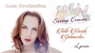 Sertab Erener  Tatlı Küçük Yalancılar Lyrics Dizi Müziği [upl. by Armando]