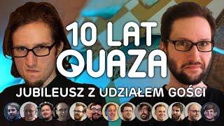 10 LAT QUAZA  jubileusz z udziałem gości [upl. by Meldon]