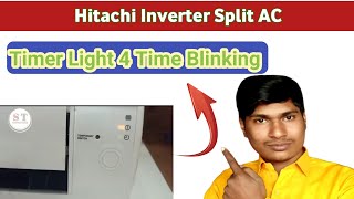 Hitachi Split DC Inverter AC 4 Time Timer BlinkingHitachi Ac Timer Blinking [upl. by Debarath955]