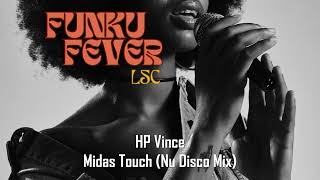 HP Vince  Midas Touch Nu Disco Mix [upl. by Deach751]