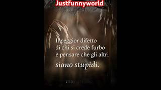 Saggezza infinita di justfunnyworld justfunnyworld filosofia [upl. by Yelhak]