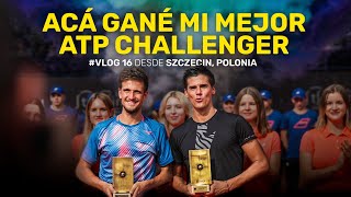 Acá gané mi mejor ATP Challenger VLOG 16 desde Szczecin Polonia [upl. by Lael]