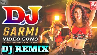 Garmi Dj Song  Jbl Hard Bass Remix  New Hindi Dj Remix 2020 [upl. by Aivatnahs]